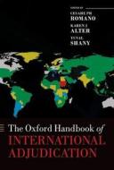 The Oxford Handbook Of International Adjudication edito da Oxford University Press