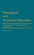 Managerial and Technical Motivation di Michael J. Stahl edito da Praeger