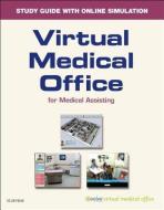 Virtual Medical Office for Medical Assisting Workbook (Access Card) di Elsevier Inc edito da ELSEVIER