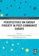 Perspectives On Energy Poverty In Post-Communist Europe edito da Taylor & Francis Ltd