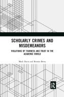 Scholarly Crimes And Misdemeanors di Mark Davis, Bonnie Berry edito da Taylor & Francis Ltd