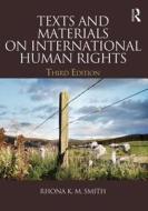 Texts and Materials on International Human Rights di Rhona K. M. Smith edito da Taylor & Francis Ltd