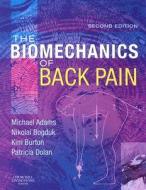 The Biomechanics Of Back Pain di #Adams,  Michael A. Burton,  Kim Dolan,  Patricia Bogduk,  Nikolai edito da Elsevier Health Sciences