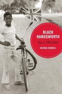 Black Handsworth di Kieran Connell edito da University of California Press