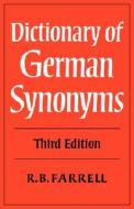 Dictionary of German Synonyms di R. B. Farrell, Farrell R. B. edito da Cambridge University Press