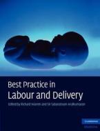 Best Practice In Labour And Delivery edito da Cambridge University Press