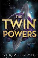 The Twin Powers di Robert Lipsyte edito da HOUGHTON MIFFLIN