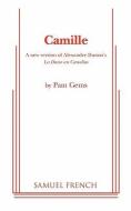 Camille di Pam Gems edito da SAMUEL FRENCH TRADE