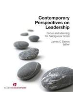 Contemporary Perspectives On Leadership edito da Tilde Publishing