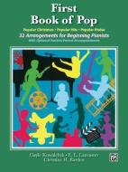 First Book of Pop: 32 Arrangements for Beginning Pianists edito da ALFRED PUBN
