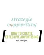 Strategic Copywriting di Edd C. Applegate edito da Rowman & Littlefield