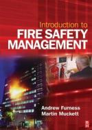Introduction to Fire Safety Management di Andrew Furness, Martin Muckett edito da Taylor & Francis Ltd