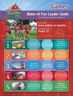 Barnyard Roundup Bales of Fun Game Guide di Ashley Bayless, Joseph Qiu edito da Concordia Publishing House
