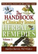 The Handbook Of Clinically Tested Herbal Remedies, Volumes 1 & 2 di Marilyn Barrett edito da Taylor & Francis Inc