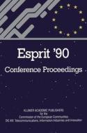 Esprit '90 di Commission of the European Communities. edito da Springer