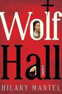 Wolf Hall di Hilary Mantel edito da HENRY HOLT