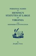 Personal Names in Hening's Statutes at Large of Virginia and Shepherd's Continuation di Joseph J. Casey edito da Clearfield