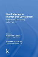 New Pathways in International Development di Maurizio Carbone edito da Taylor & Francis Inc