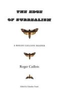 The Edge of Surrealism di Roger Caillois edito da Duke University Press