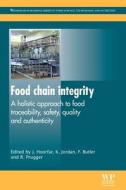 Food Chain Integrity: A Holistic Approach to Food Traceability, Safety, Quality and Authenticity edito da WOODHEAD PUB