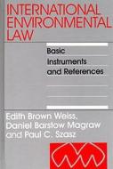 International Environmental Law: Basic Instruments and References, 1992-1999: Volume 1 di Edith Brown Weiss, Daniel B. Magraw, Paul Szasz edito da BRILL ACADEMIC PUB