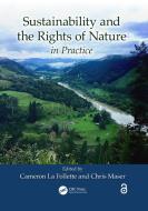 Sustainability And The Rights Of Nature In Practice edito da Taylor & Francis Ltd