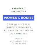 Women's Bodies di Edward Shorter edito da Taylor & Francis Ltd