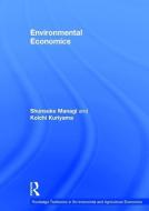 Environmental Economics di Shunsuke (Kyushu University Managi, Koichi (Kyoto University Kuriyama edito da Taylor & Francis Ltd