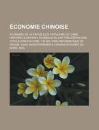 Conomie Chinoise: Conomie De La R Publ di Livres Groupe edito da Books LLC, Wiki Series