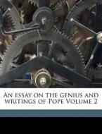 An Essay On The Genius And Writings Of P di Warton Joseph 1722-1800 edito da Nabu Press