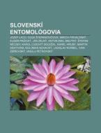 Slovensk Entomol Govia: Jozef Laco, Olg di Zdroj Wikipedia edito da Books LLC, Wiki Series