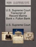U.s. Supreme Court Transcript Of Record Marine Bank V. Fulton Bank edito da Gale Ecco, U.s. Supreme Court Records