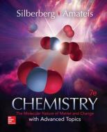 Chemistry: The Molecular Nature of Matter and Change with Advanced Topics di Martin Silberberg edito da McGraw-Hill Education