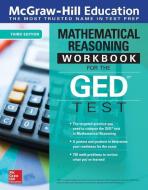 McGraw-Hill Education Mathematical Reasoning Workbook for the GED Test, Third Edition di Mcgraw-Hill edito da McGraw-Hill Education