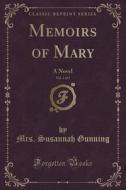 Memoirs Of Mary, Vol. 1 Of 5 di Mrs Susannah Gunning edito da Forgotten Books