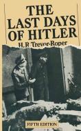 The Last Days of Hitler di Hugh R Trevor-Roper edito da Palgrave Macmillan UK