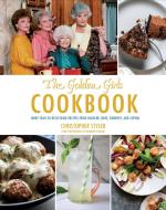 Golden Girls Cookbook: Thank You for Feeding a Friend di Christopher Styler edito da KINGSWELL BOOKS