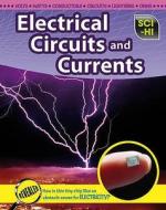 Electrical Circuits And Currents di Barbara A. Somervill edito da Capstone Global Library Ltd