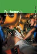 Euthanasia di Linda Jackson edito da Raintree