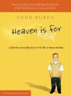 Heaven Is For Real Conversation Guide di Todd Burpo edito da Thomas Nelson Publishers