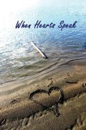 When Hearts Speak di Mehreen Rashid, Monazzah Syed (Editors) edito da Lulu.com