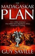 The Madagaskar Plan di Guy Saville edito da Hodder & Stoughton General Division