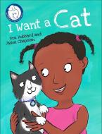 Battersea Dogs & Cats Home: I Want a Cat di Ben Hubbard edito da Hachette Children's Group