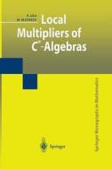 Local Multipliers of C*-Algebras di Pere Ara, Martin Mathieu edito da Springer London