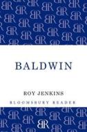 Baldwin di Roy Jenkins edito da BLOOMSBURY 3PL