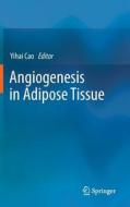 Angiogenesis in Adipose Tissue edito da Springer-Verlag GmbH