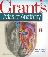 Grant's Atlas of Anatomy di Anne M. R. Agur, Arthur F. Dalley edito da LIPPINCOTT RAVEN
