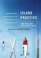 Island Practice di Pam Belluck edito da Blackstone Audiobooks