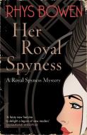 Her Royal Spyness di Rhys Bowen edito da Little, Brown Book Group