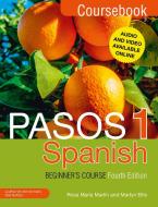 Pasos 1 Spanish Beginner's Course (Fourth Edition) di Martyn Ellis, Rosa Maria Martin edito da John Murray Press